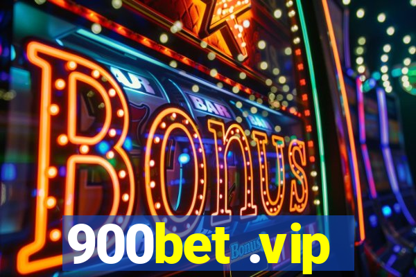 900bet .vip